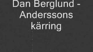 Dan Berglund  Anderssons Kärring [upl. by Hartley492]