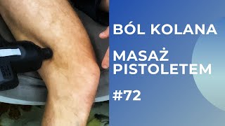 Ból kolana  pistolet do masażu  AUTOTERAPIA W 5 MINUT 72 [upl. by Haase]