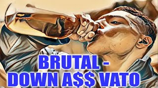 BRUTAL  DOWN A VATO SSlowed [upl. by Selassie]