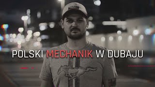 Polski mechanik w Dubaju  VLOG 01 [upl. by Valeda]