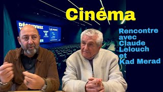 « Finalement » Rencontre avec Claude Lelouch et Kad Merad [upl. by Ellehsyt571]