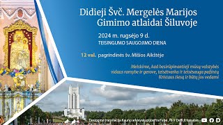 Dideiji Švč Mergelės Marijos Gimino atlaidai Šiluvoje [upl. by Aihsem]