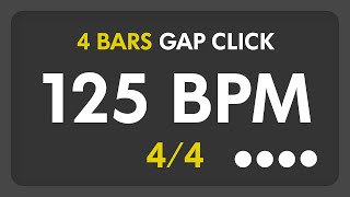 125 BPM  Gap Click  4 Bars 44 [upl. by Maudie]