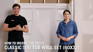 How to Install a Delta® Classic 500 Tub Wall Set 60x32 [upl. by Narf]