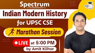 Spectrum Indian Modern History for UPSC CSE  Marathon Live Session  StudyIQ IAS [upl. by Erreip]