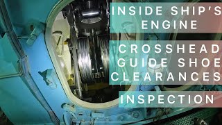 Inside a Ship’s Engine for CrossHead guide shoe clearances amp inspection👷‍♂️🥽⚙️ 6S50MCC Man BampW [upl. by Iorgos]