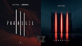 Parallel VS Immortal  Metrik amp Grafix VS Metrik TZ Edit [upl. by Neira]