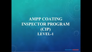 AMPP  NACE Coating Inspector Level1 Course Overview [upl. by Diskin]