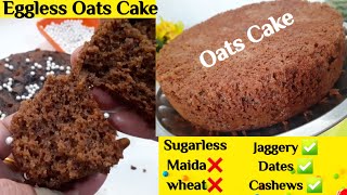 Healthy Eggless Oats Chocolate Cake  Oats Jaggery Cake Recipe healthycake [upl. by Fogg]