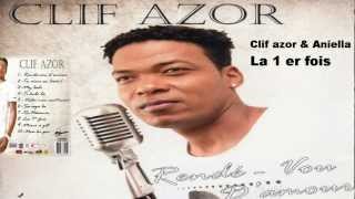 Clif azor amp Aniella  La 1 er foi [upl. by Noinatrad]