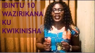 KWIKINISHA Ibintu 10 wazirikana [upl. by Elleinnad]