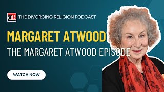 The Margaret Atwood Episode [upl. by Lorusso644]