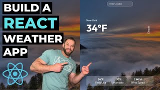 Build A React JS Weather App  OpenWeatherMap API  Tutorial [upl. by Ecyla851]