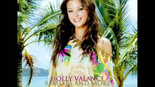 Holly Valance  Remixes And More FULL ALBUM [upl. by Anastatius]