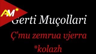 Gerti Mucollari  Cmu zemrua vjerra Kolazh dasme [upl. by Valerio]