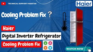 How To Resolve The Cooling Problem In HAIER Refrigerator [upl. by Retxab866]