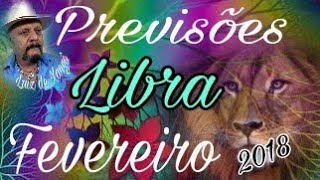 LIBRA ♎  FEVEREIRO de 2018 [upl. by Ynnaej]