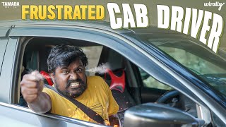 Frustrated Cab Driver  Wirally Originals  Tamada Media [upl. by Arimihc]