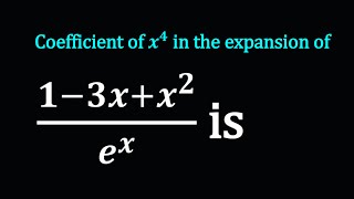 Coefficient of x4 in the expansion of 13xx2ex is  exponential and logarithmic [upl. by Dirgni]