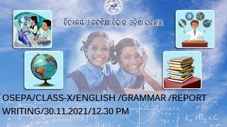 OSEPACLASSXENGLISH GRAMMAR REPORT WRITING301120211230 PM [upl. by Ellenwahs201]