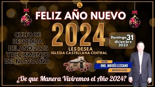 CULTO DE RECIBIMIENTO DE AÑO NUEVO 2024  Domingo 31 de diciembre del 2023 [upl. by Llechtim570]