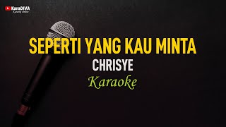 Chrisye  Seperti Yang Kau Minta Karaoke [upl. by Naret]