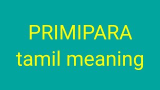 PRIMIPARA tamil meaningsasikumar [upl. by Nennek86]