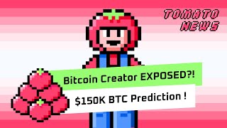 Bitcoin Creator EXPOSED 150K BTC Prediction amp Cryptocom Fights SEC  🍅 TOMATO NEWS [upl. by Abijah]