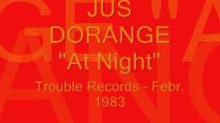 JUS DORANGE  At Night 1983 [upl. by Renrag]