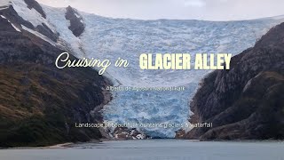 4K Cruising in Glacier AlleyPatagonia ChileLandscape of beautiful mountains glaciers amp waterfall [upl. by Reina]