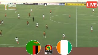 🔴LIVE Zambia Vs Ivory Coast  Africa Cup Of Nations Qualification All Goals Analysis amp Highlights [upl. by Hugibert]