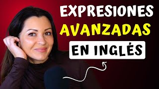 50 Expresiones y Frases Avanzadas en Inglés [upl. by Attwood996]