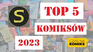 TOP 5 komiksów 2023  komiksowe podsumowanie roku  Sylwek i Sylwek [upl. by Addy765]