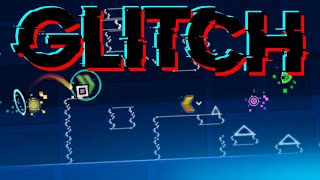 GLITCH Layout by me Geometry Dash 211  DeVeReL [upl. by Aniala]