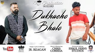 DUKHACHO BHALO  JRREAGAN  OFFICIAL VIDEO [upl. by Dnalra]