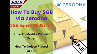 How To Buy SGB On Zerodha  Sovereign Gold Bond Scheme 202324 Series II SGB 50 Rupees discount [upl. by Scheider]