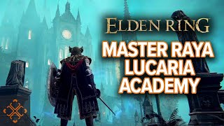 Elden Ring Academy Of Raya Lucaria Walkthrough [upl. by Yelrihs310]