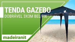 Tenda Gazebo Dobrável 3303 Bel Fix  Madeiranit [upl. by Intisar550]