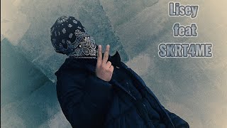 Lisey  Dans ltop  feat SKRT4ME [upl. by Dusa562]