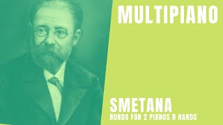 MultiPiano  Smetana  Rondo for 2 Pianos 8 Hands [upl. by Bobbi854]