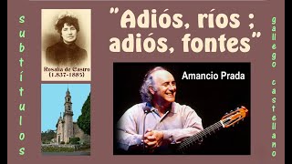 quotAdiós ríos  adiós fontesquot canción gallega Rosalía C  Amancio P Subts gallegoespañol HD [upl. by Noryv]