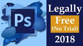 How To Get Photoshop Legally For Free No Trial  2018 [upl. by Whalen]