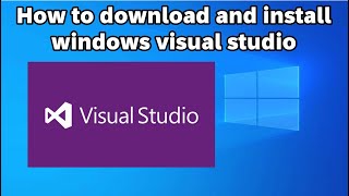 How to download and install windows visual studio [upl. by Pepito658]