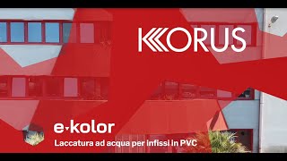 KORUS  ekolorlaccatura su PVC [upl. by Bradman868]