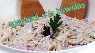 SPAGHETTI A LA HAWAIANA  SOPA FRIA  COMIENDO RICO Y FACIL [upl. by Pine]