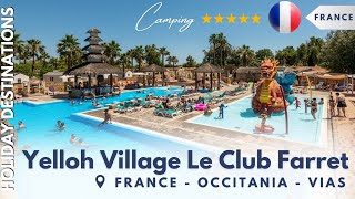 Camping Yelloh Village Le Club Farret MustSee Highlights ⭐️⭐️⭐️⭐️⭐️ [upl. by Bouton]