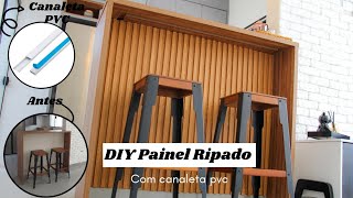 DIY PAINEL RIPADO COM CANALETA PVC  Painel ripado gastando pouco [upl. by Moyna]