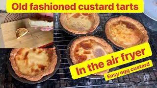 Egg custard or old fashioned Custard Tarts using a simple easy method In the air fryer [upl. by Nairod]