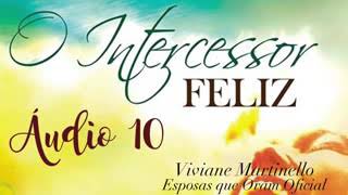 Audio 10  O intercessor feliz [upl. by Hehre]