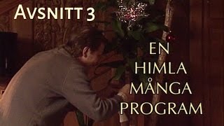 En Himla Många Program  Avsnitt 3 [upl. by Negris]